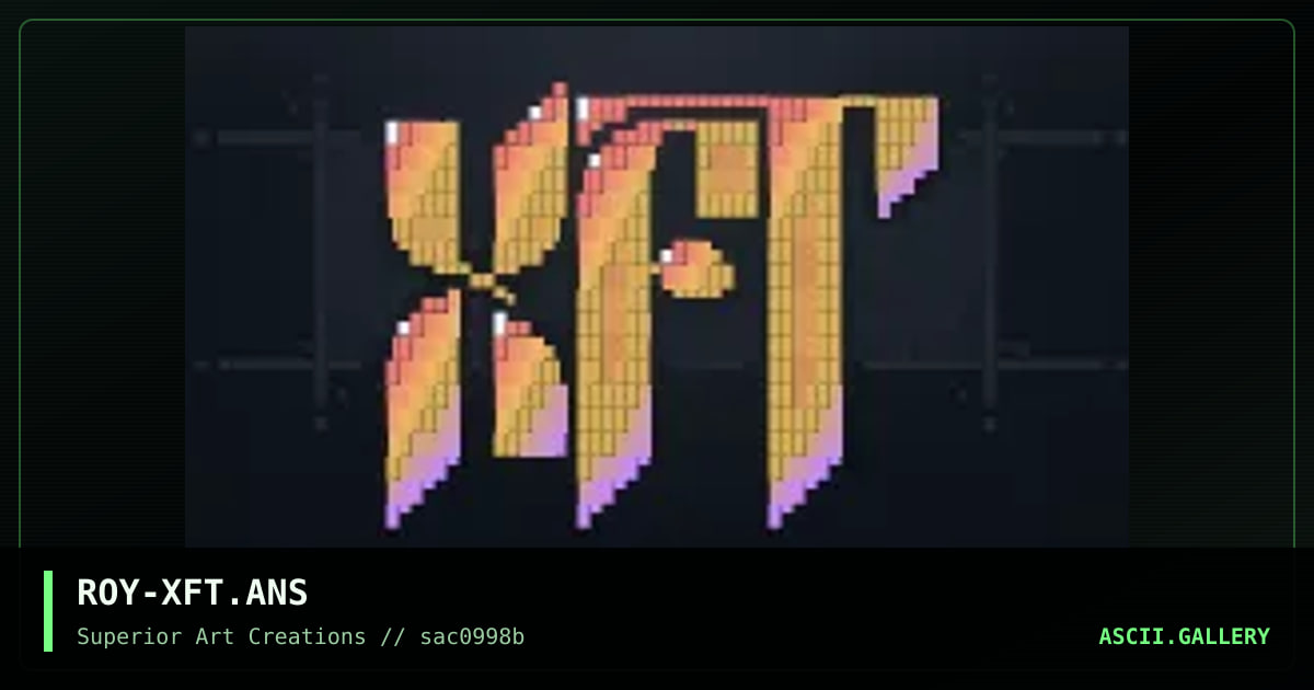 ROY-XFT.ANS, by roy, 1998