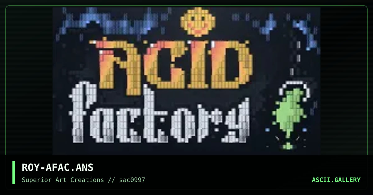 ROY-AFAC.ANS, by roy, 1997