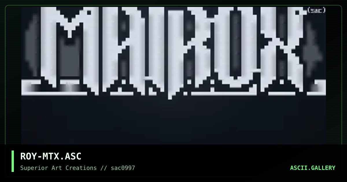 ROY-MTX.ASC, by roy, 1997