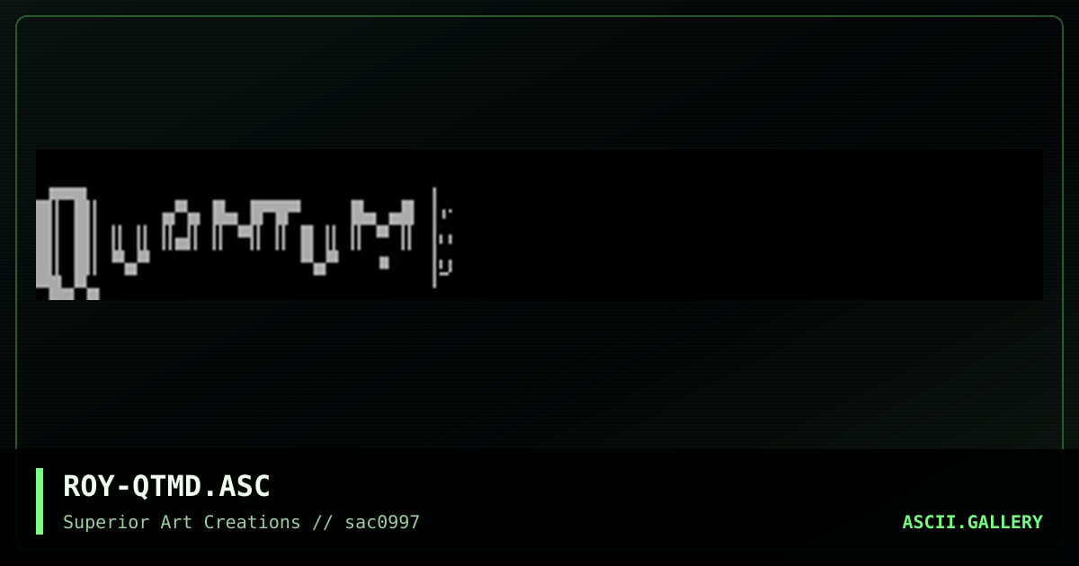 ROY-QTMD.ASC, by roy, 1997
