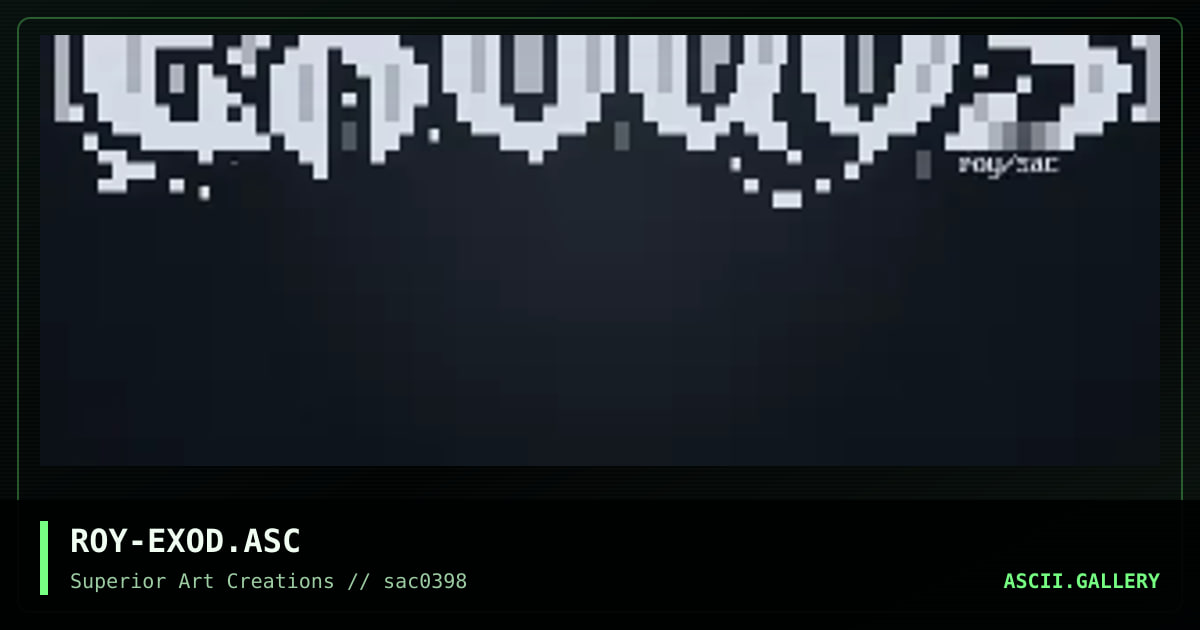 ROY-EXOD.ASC, by roy, 1998