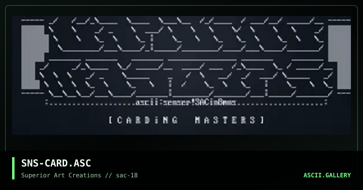 SNS-CARD.ASC, by senser, 1999