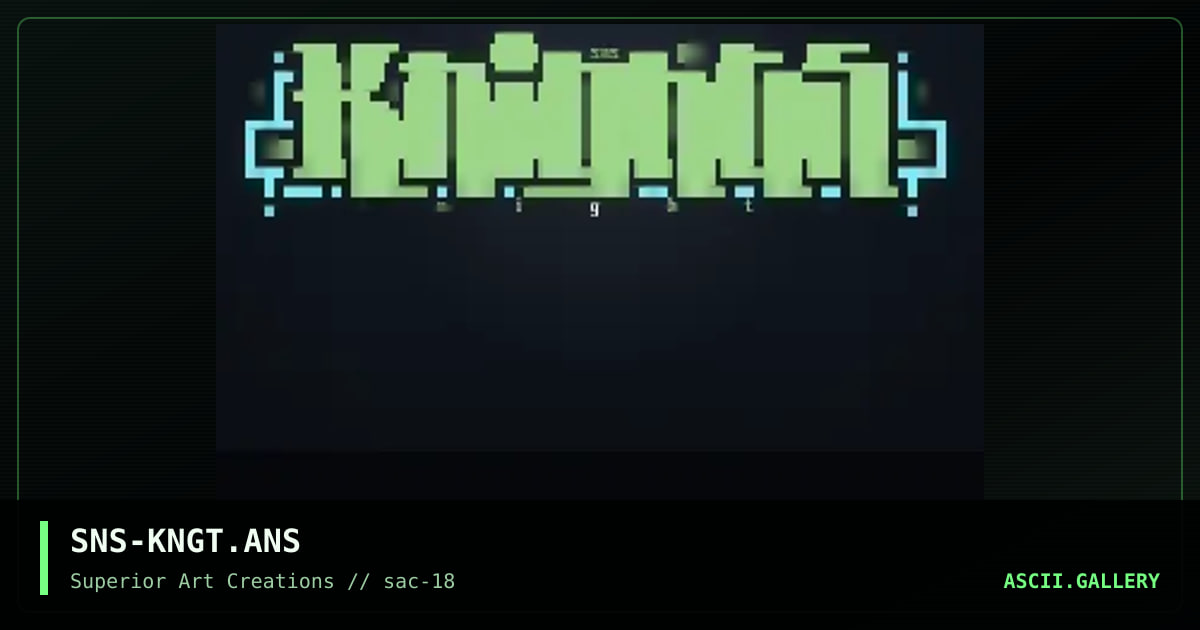 KNIGHTS Ansi, by senser, 1999