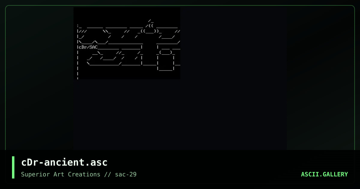 cDr-ancient.asc, by crusader, 2004