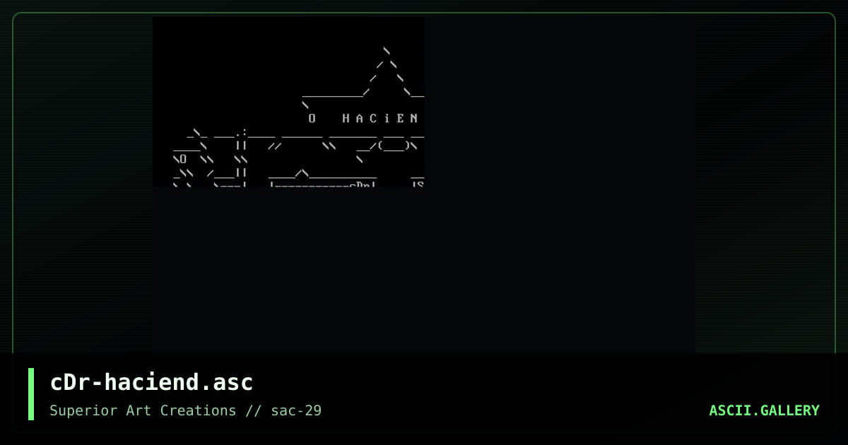 cDr-haciend.asc, by crusader, 2004