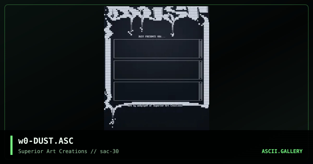 w0-DUST.ASC, by webpige0, 2004