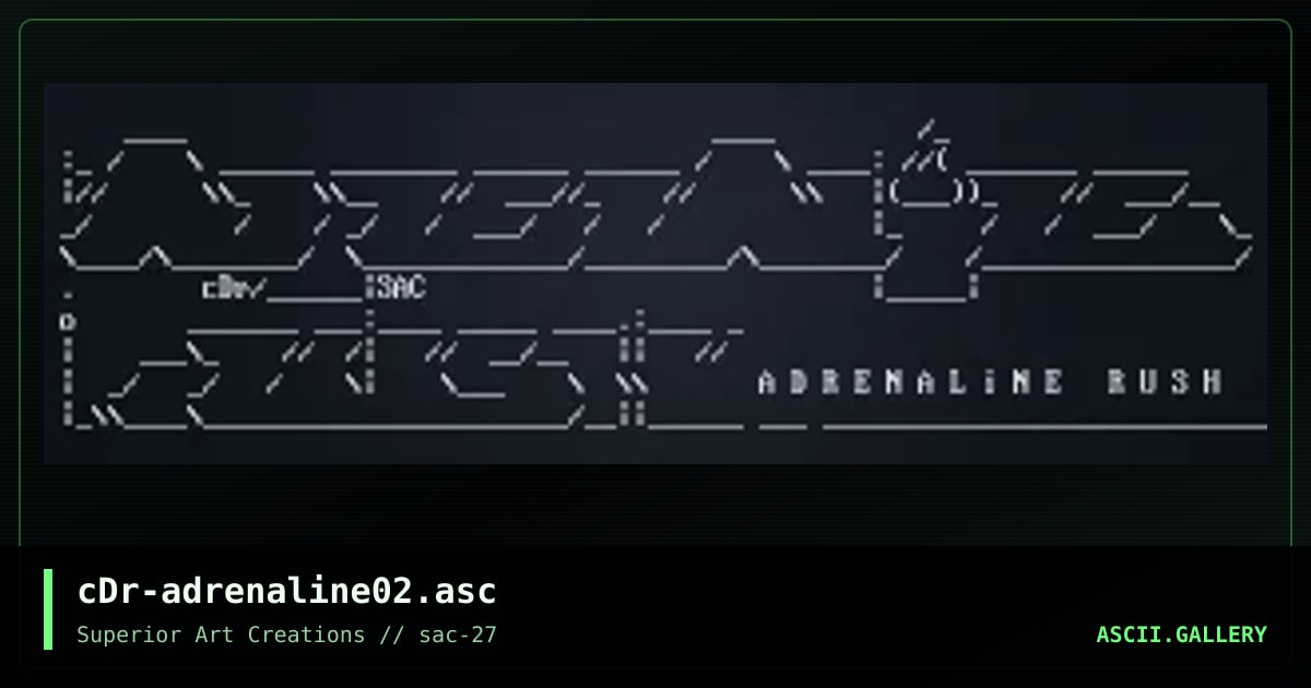 cDr-adrenaline02.asc, by crusader, 2002