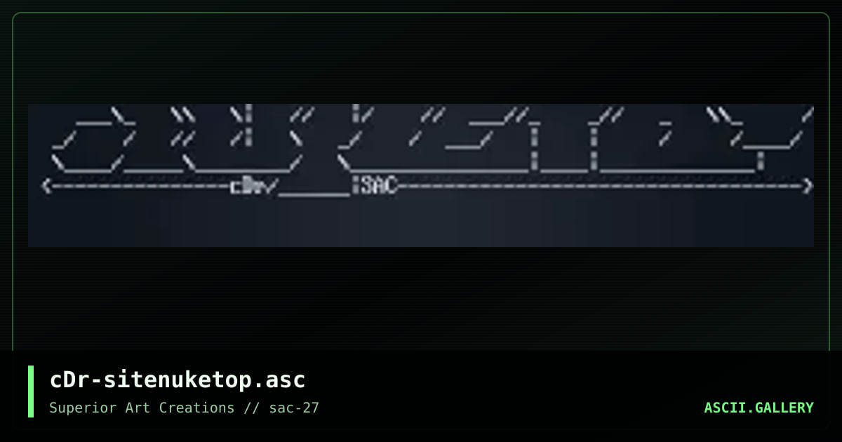 cDr-sitenuketop.asc, by crusader, 2002