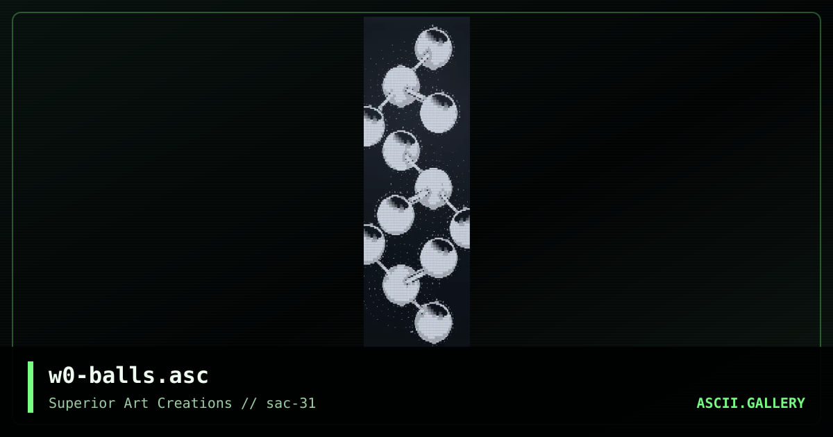 w0-balls.asc, by webpige0, 2004