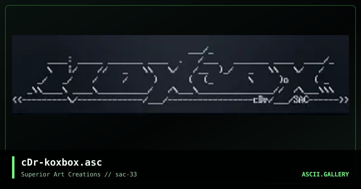 cDr-koxbox.asc, by crusader, 2005