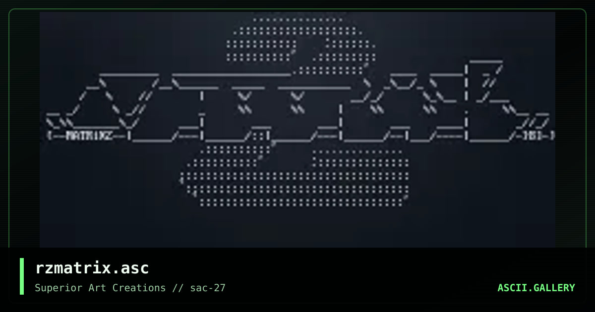 rzmatrix.asc, by rahzel, 2002