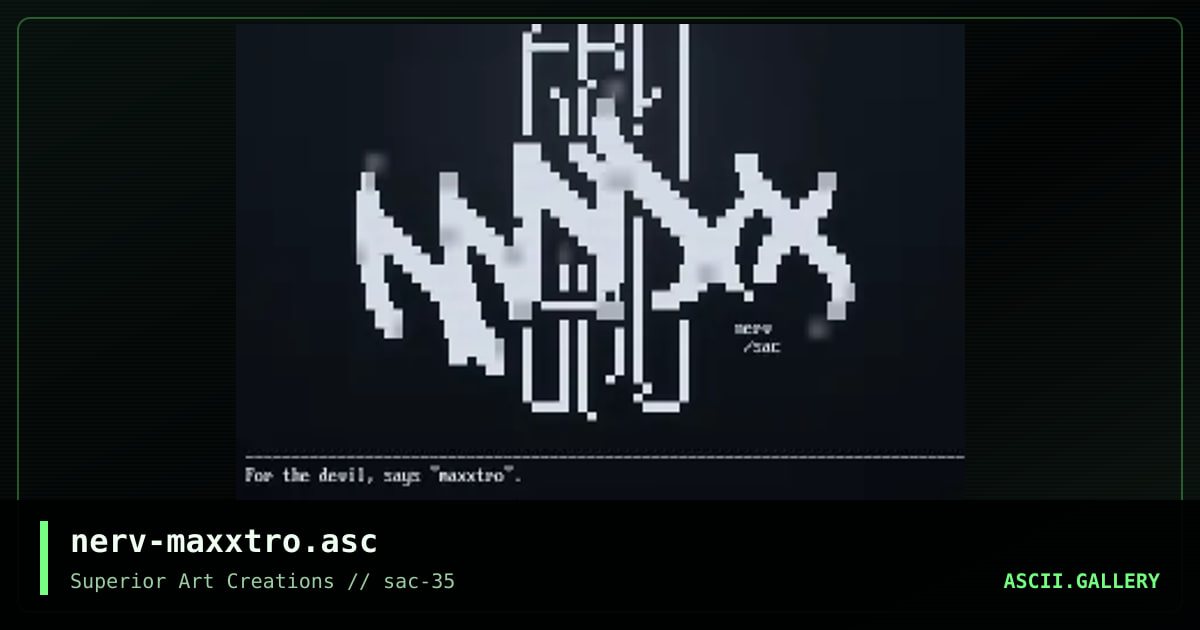nerv-maxxtro.asc, by nerv, 2007