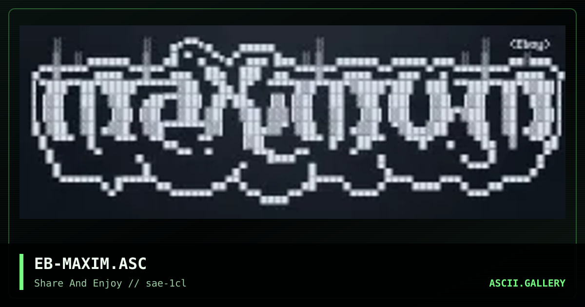 EB-MAXIM.ASC, by eboy, 2000