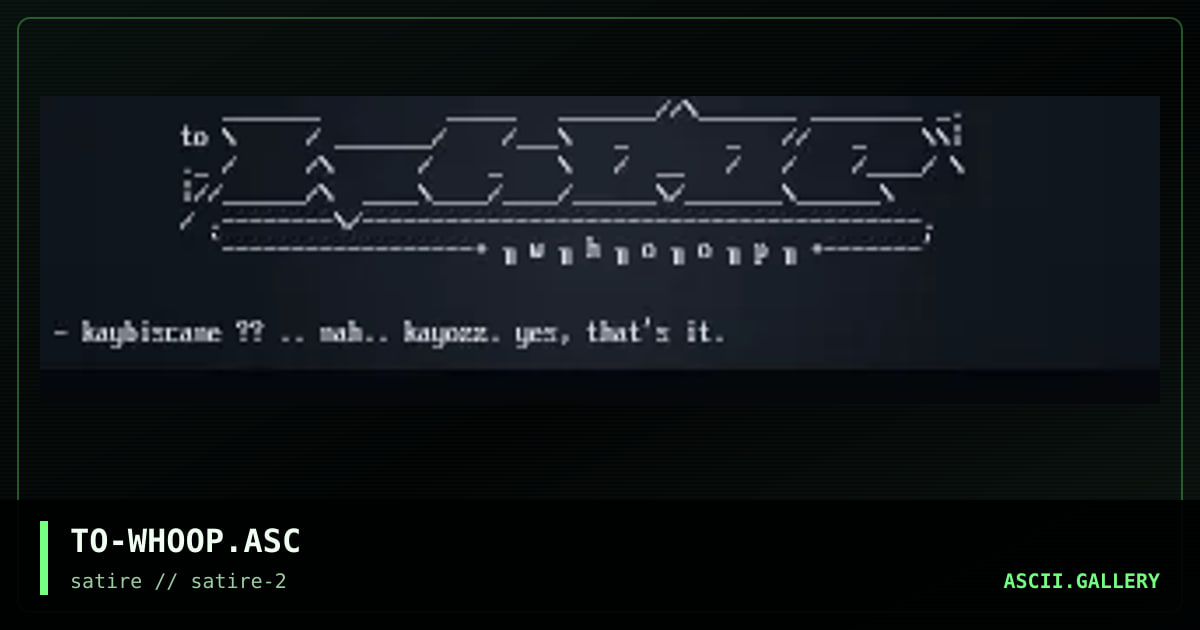 TO-WHOOP.ASC, by to, 1998