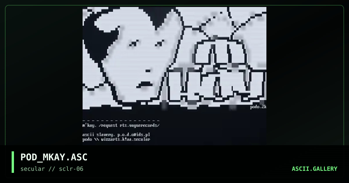 POD_MKAY.ASC, by podo, 2000
