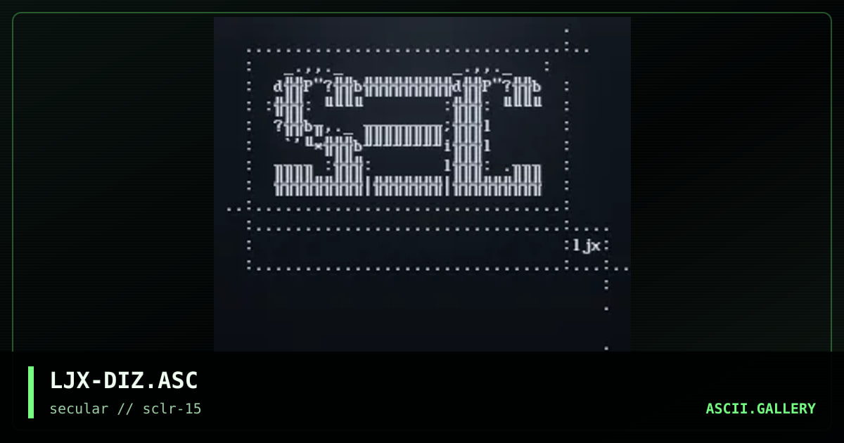 LJX-DIZ.ASC, by ljaxei, 2001