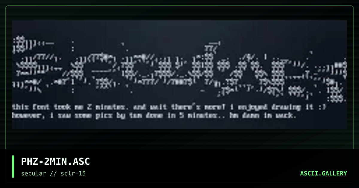 PHZ-2MIN.ASC, by phuzzle, 2001