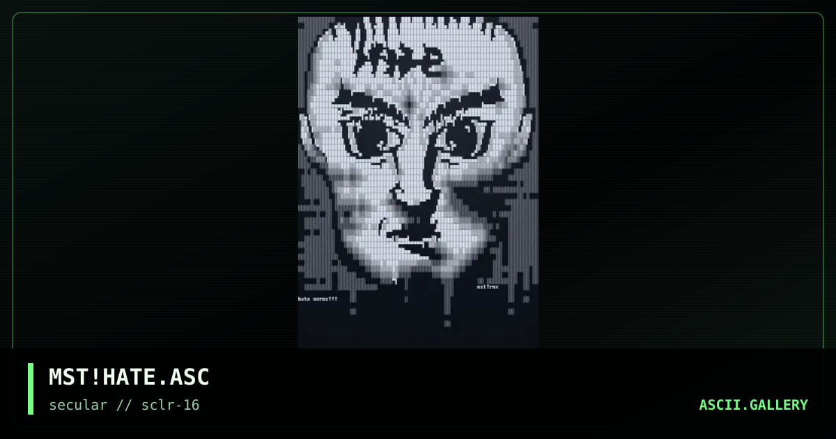 MST!HATE.ASC, by mist, 2001