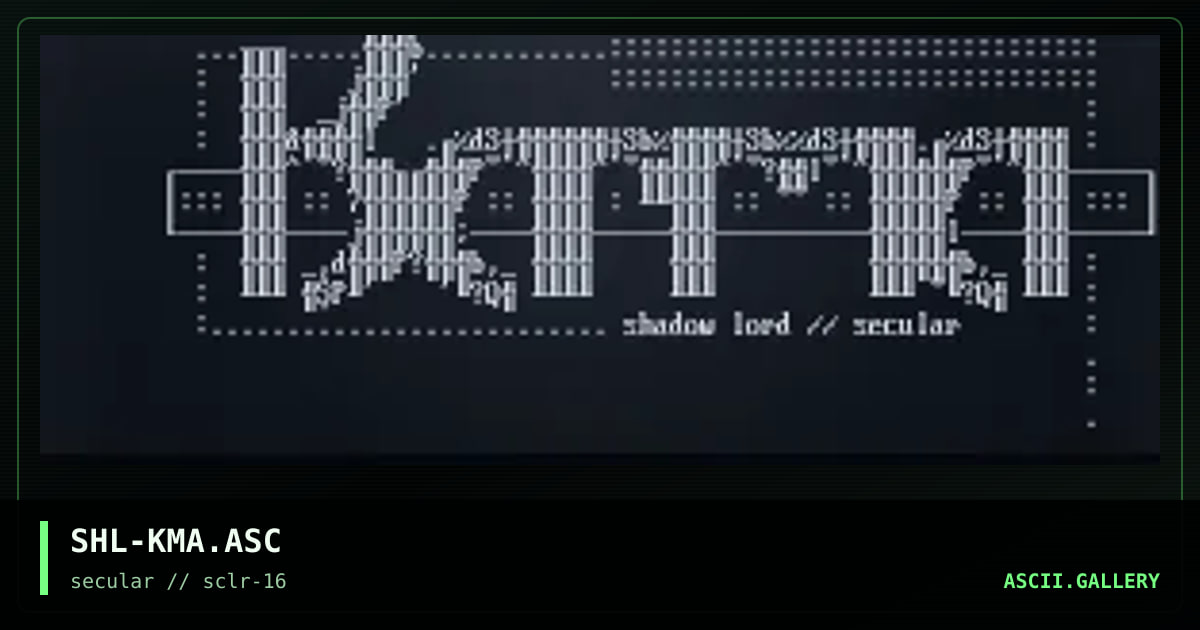 SHL-KMA.ASC, by shadow lord, 2001