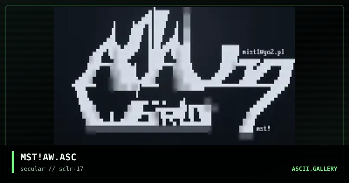MST!AW.ASC, by mist, 2001