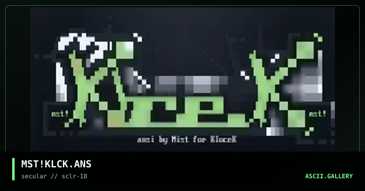 MST!KLCK.ANS, by mist, 2001
