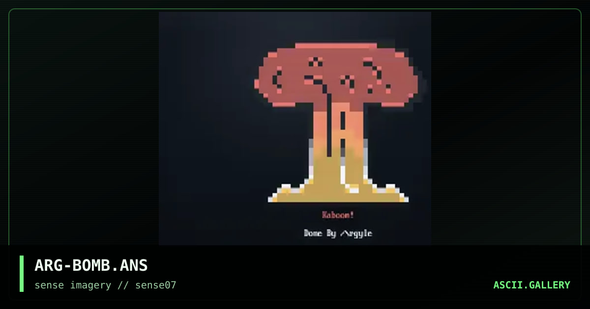 ARG-BOMB.ANS, by argyle, 1998