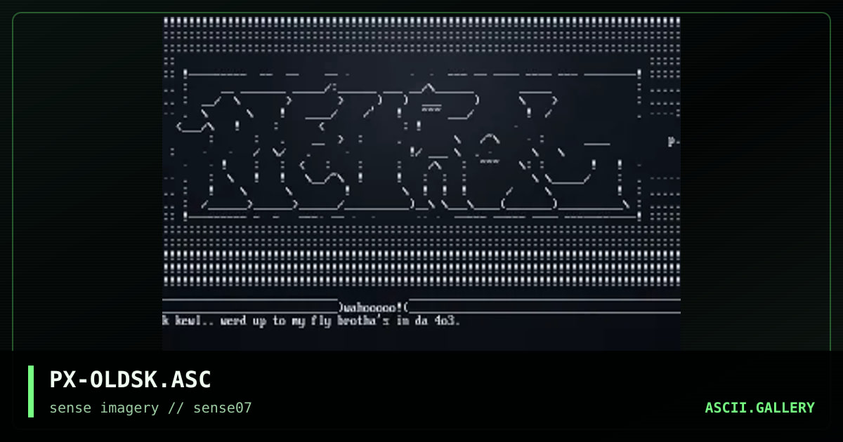 PX-OLDSK.ASC, by hexd, 1998