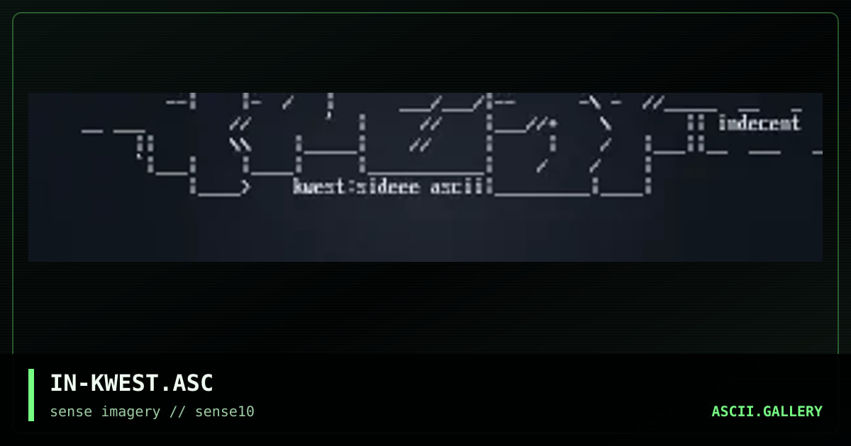 IN-KWEST.ASC, by indecent, 2002