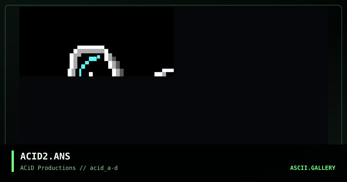 ACID2.ANS, by radman, 1990
