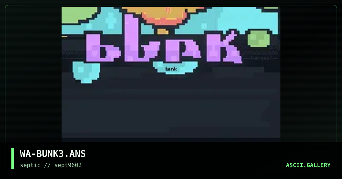 bunk coloUred ascii, by warpus, 1996