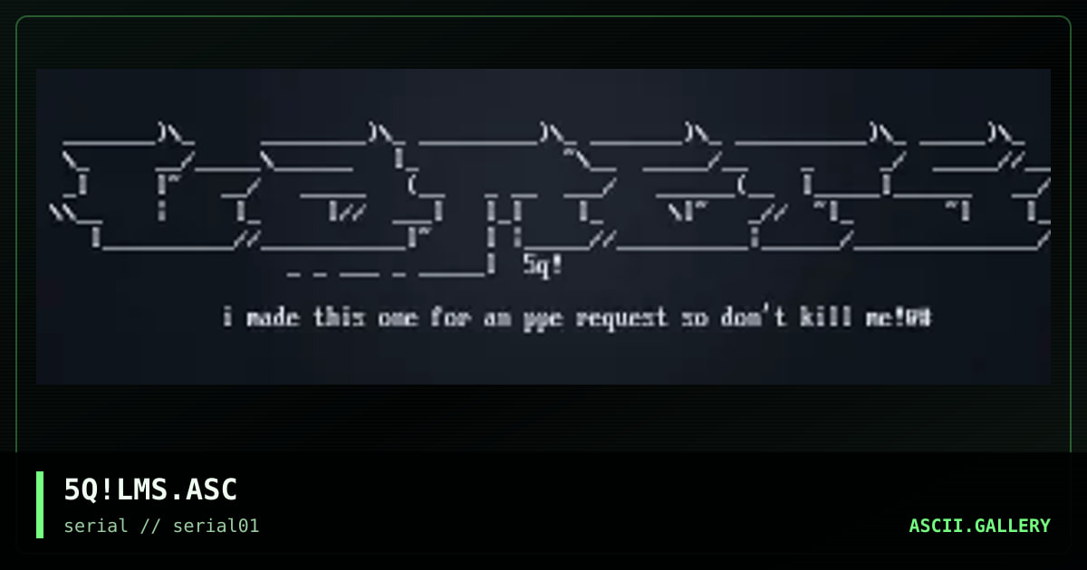 5Q!LMS.ASC, by squish, 1997