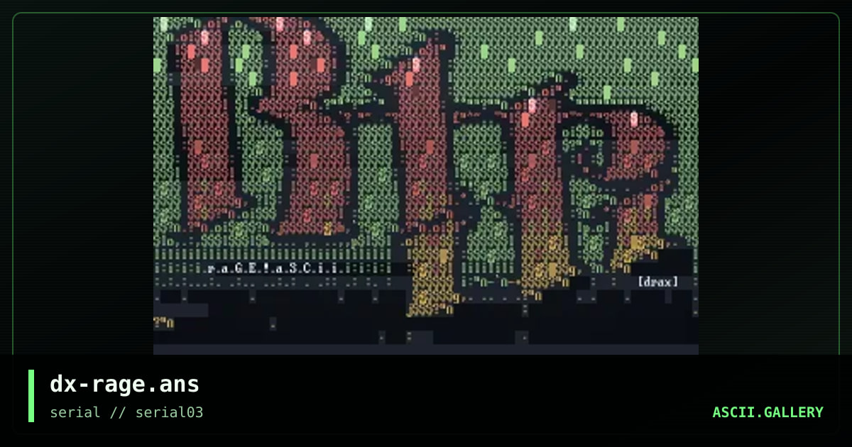 dx-rage.ans, by drax, 1997