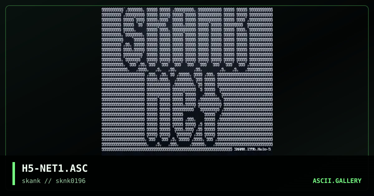 SKANK NET ASCii #2, by halo 5, 1996