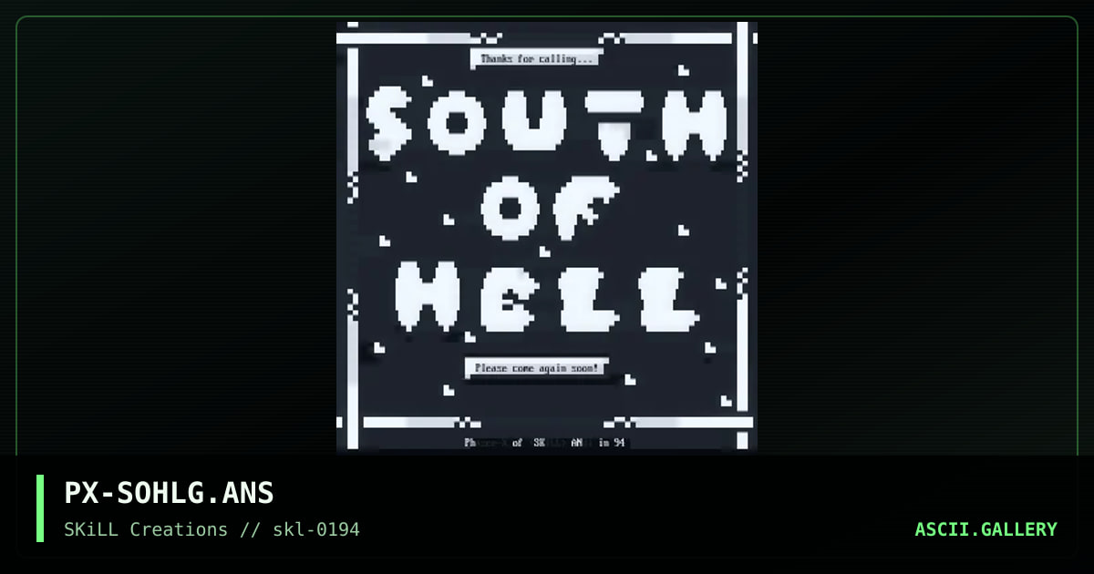 PX-SOHLG.ANS, by phaser x, 1994