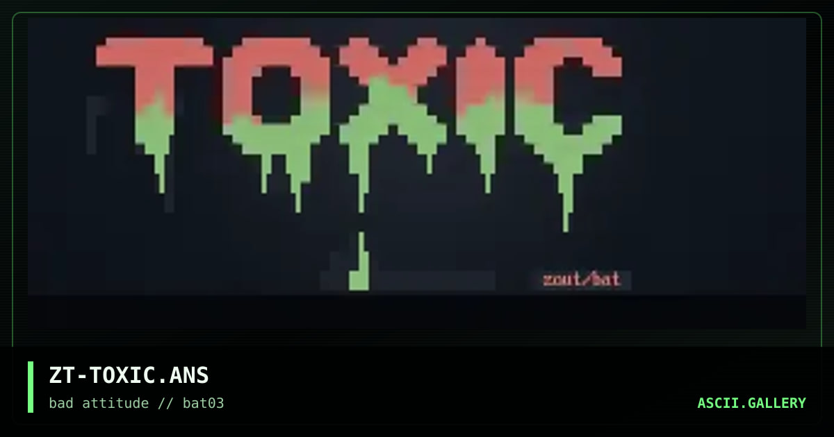 some UGLY toxic text!, by zout, 1996