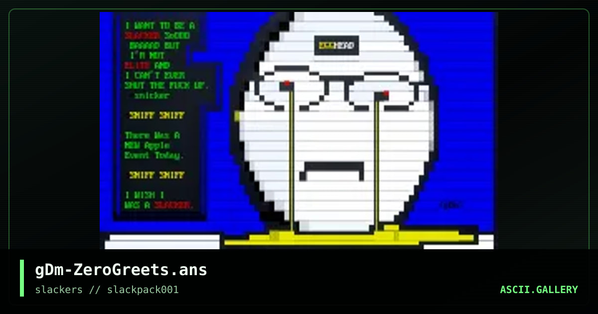 ZeroGreets, by gngrdr3dm4n, 2025