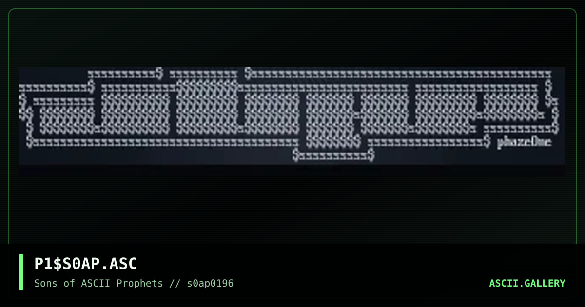 it sez "s0ap", by phazeone, 1996