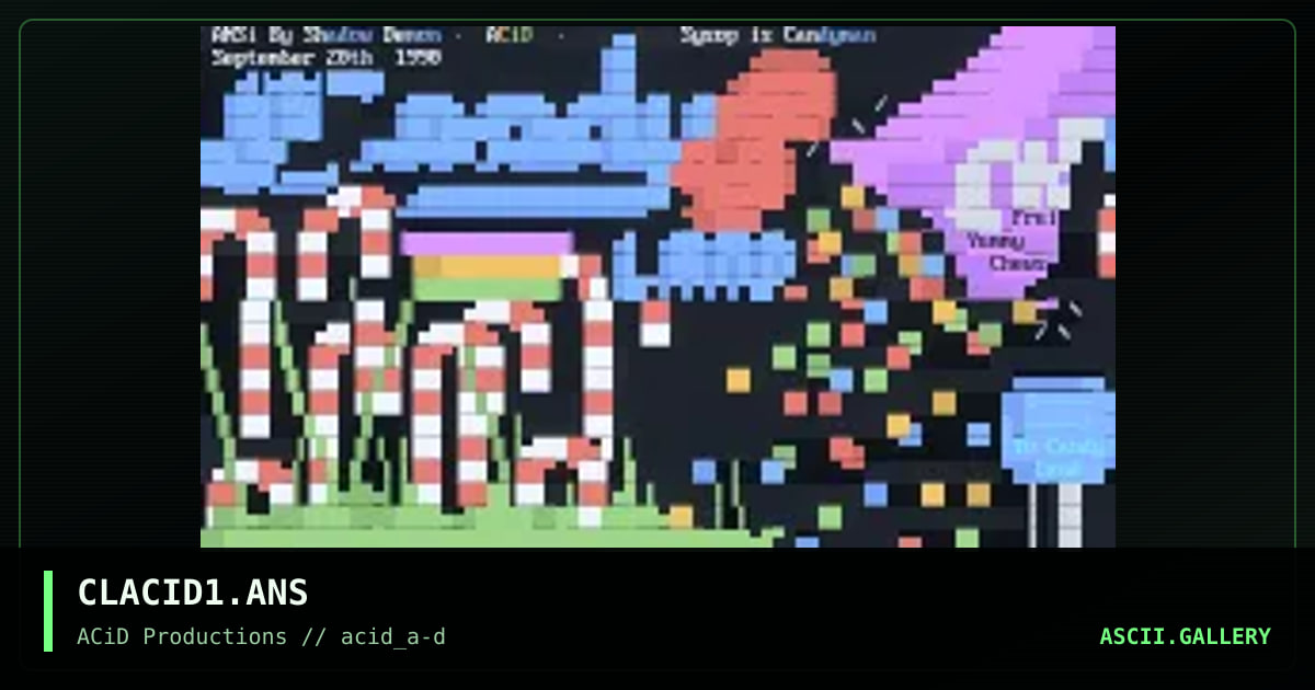 CLACID1.ANS, by shadown demon, 1990