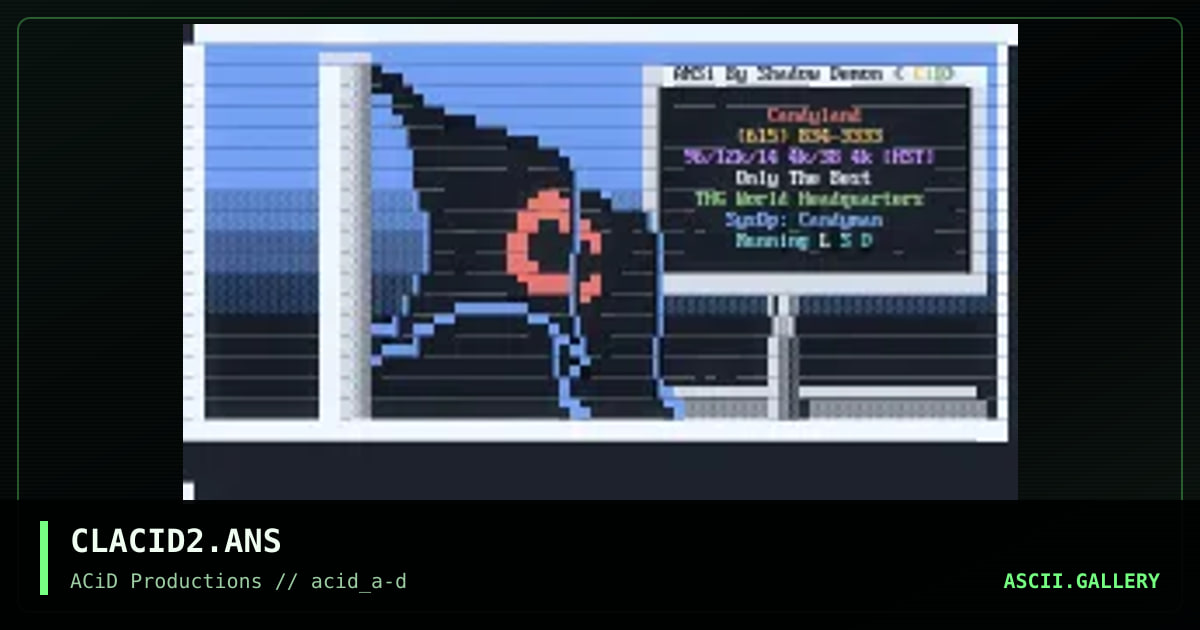 CLACID2.ANS, by shadown demon, 1990