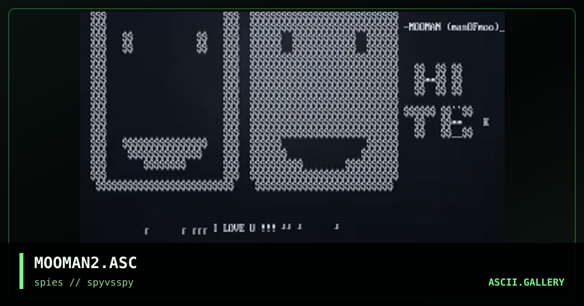 MOOMAN2.ASC, by mooman, 1997