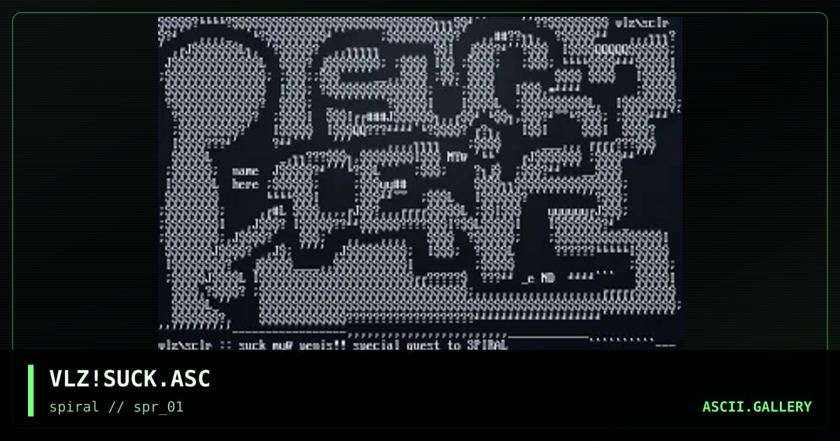 VLZ!SUCK.ASC, by vlz, 2001