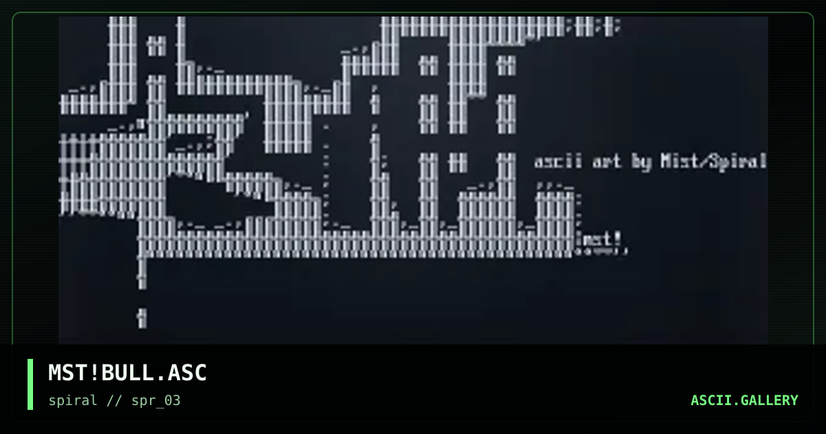 MST!BULL.ASC, by mist, 2001
