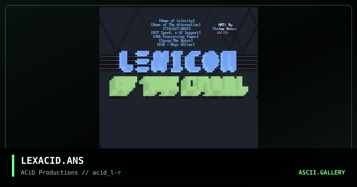 LEXACID.ANS, by shadow demon, 1990