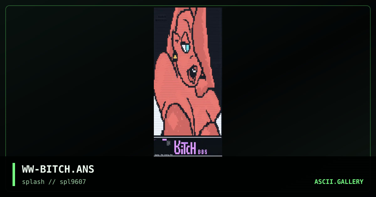 WW-BITCH.ANS, by wicked wolf, 1996