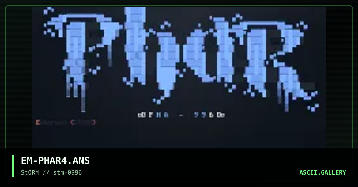 EM-PHAR4.ANS, by emberman, 1996