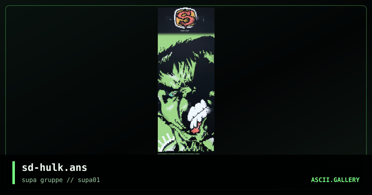 sd-hulk.ans, by sudden death, 2006