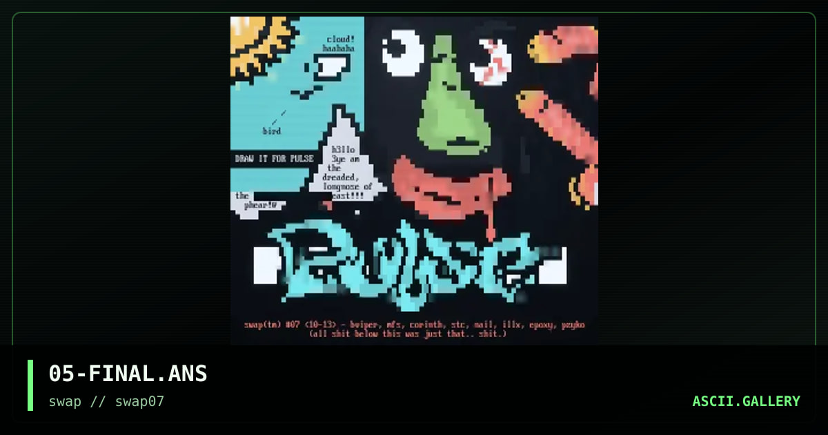 05-FINAL.ANS, by black viper, mel farr suppastar, stone the crow, corinthian, nail, illusion x, epoxy, pzyko, 1996