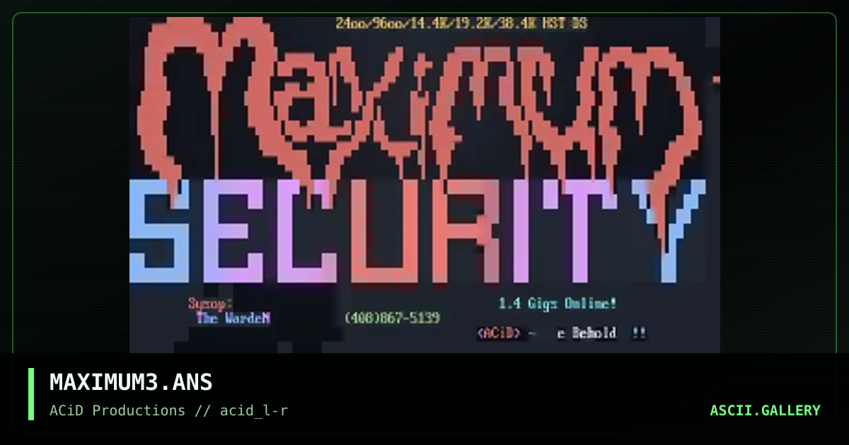 MAXIMUM3.ANS, by the beholder-acid aaa, 1990
