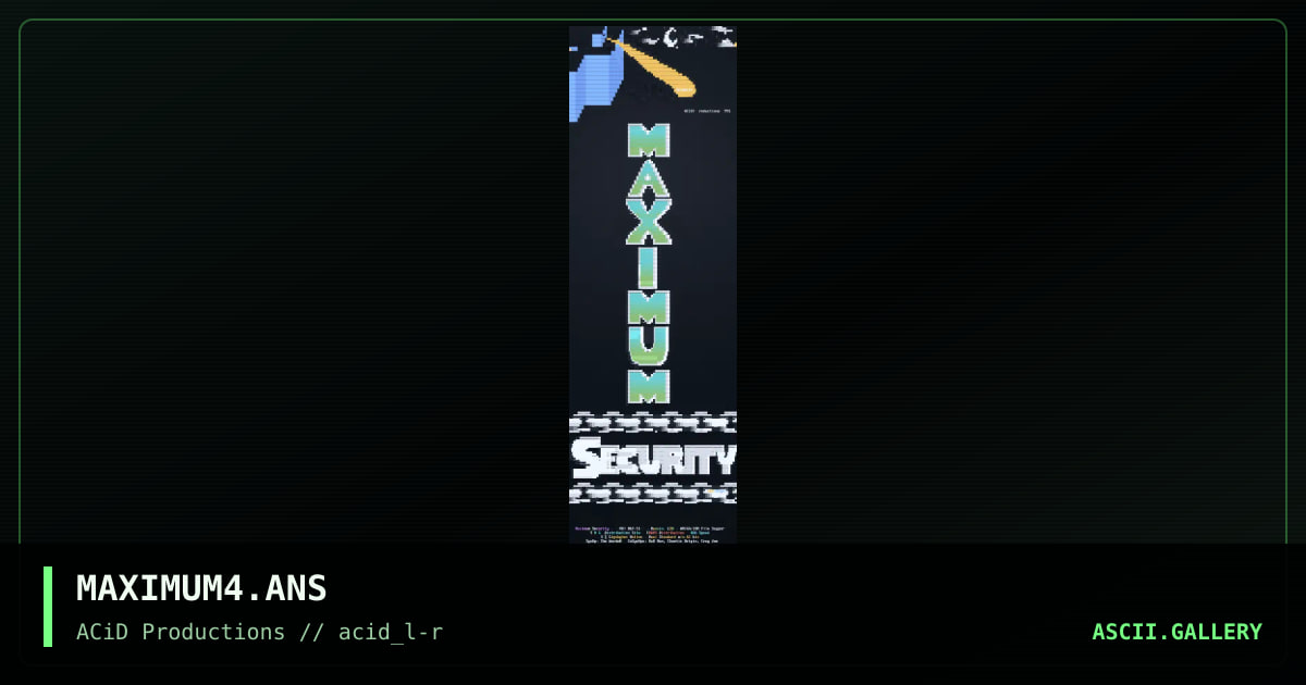 MAXIMUM4.ANS, by jed, 1990