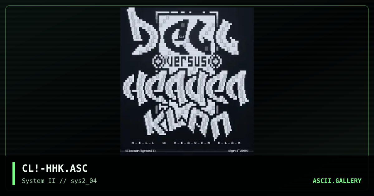 Hell vs Heaven Klan, by cleaner, 2000